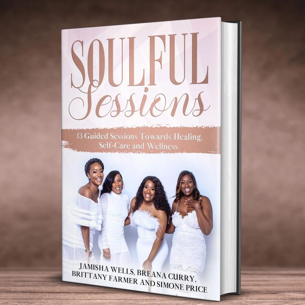 Author Spotlight: “Soulful Sessions,” A Story of Four Women Sharing Their Journey to Self-Care and&nbsp;Healing
